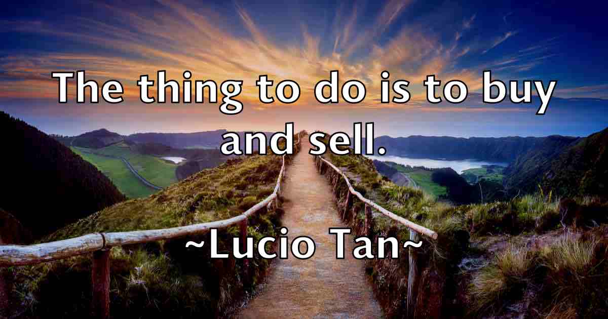 /images/quoteimage/lucio-tan-fb-518187.jpg