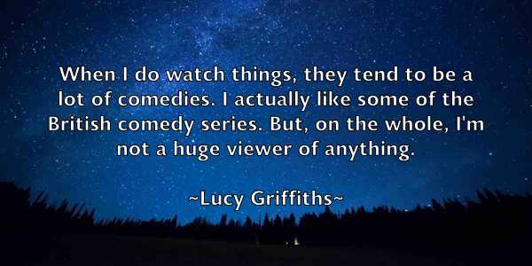 /images/quoteimage/lucy-griffiths-518762.jpg