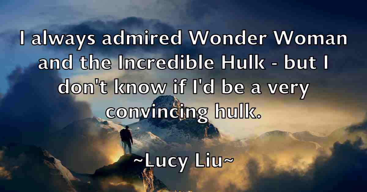 /images/quoteimage/lucy-liu-fb-518863.jpg
