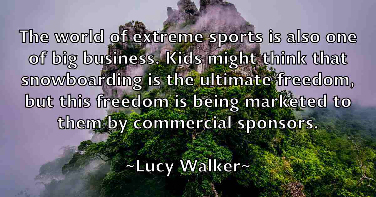 /images/quoteimage/lucy-walker-fb-519103.jpg