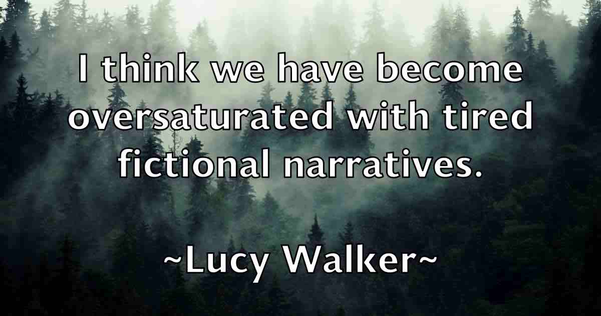/images/quoteimage/lucy-walker-fb-519113.jpg