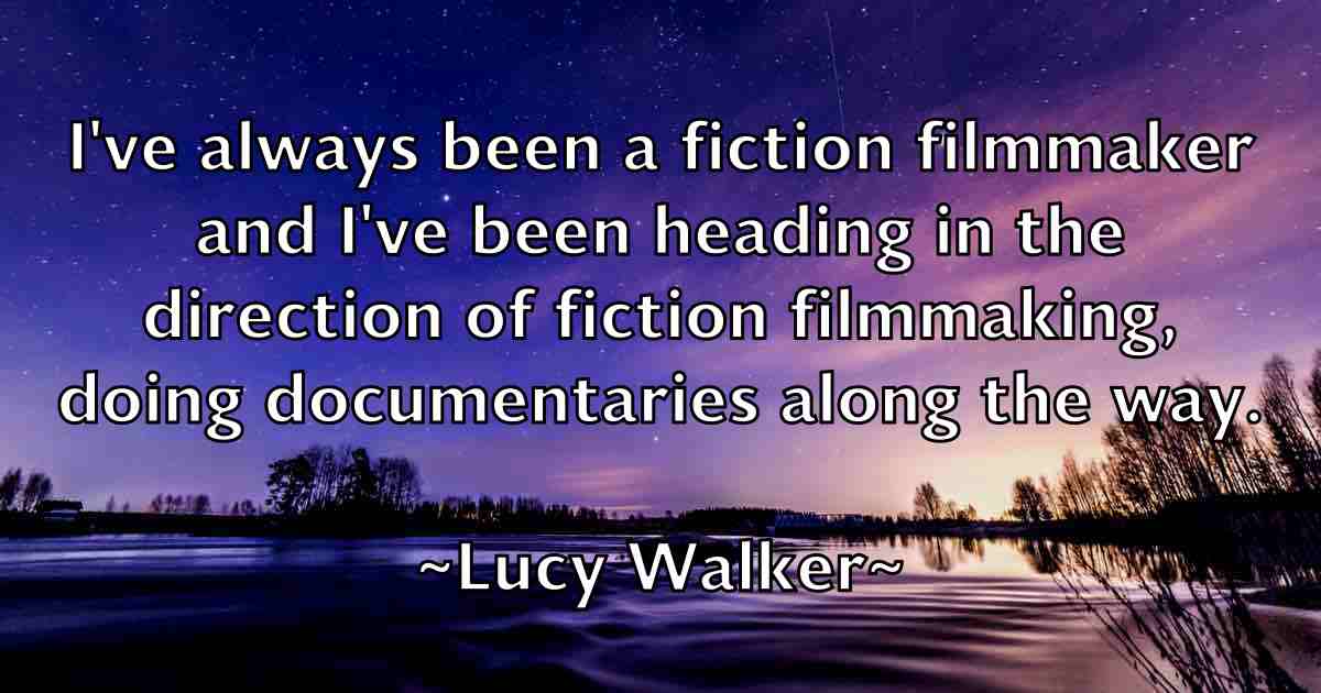 /images/quoteimage/lucy-walker-fb-519114.jpg