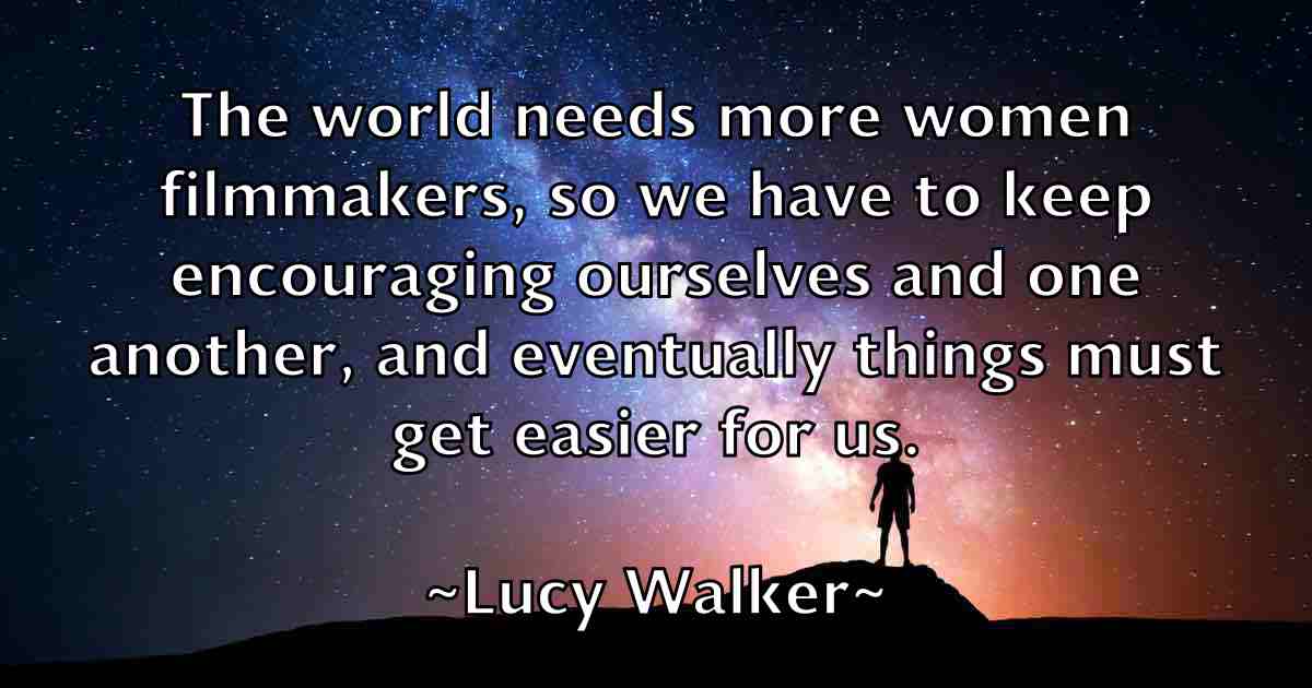 /images/quoteimage/lucy-walker-fb-519120.jpg