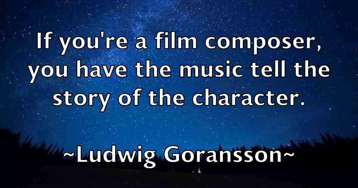 /images/quoteimage/ludwig-goransson-fb-519285.jpg