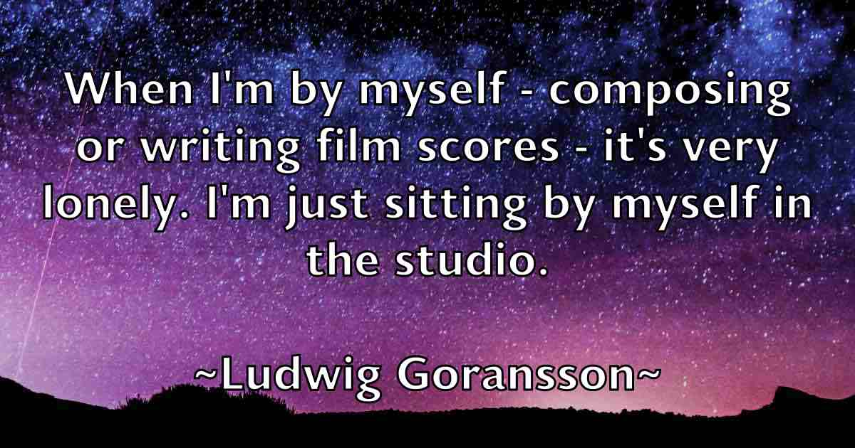 /images/quoteimage/ludwig-goransson-fb-519294.jpg