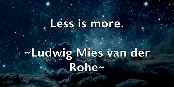 /images/quoteimage/ludwig-mies-van-der-rohe-519336.jpg