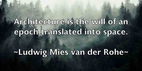 /images/quoteimage/ludwig-mies-van-der-rohe-519341.jpg