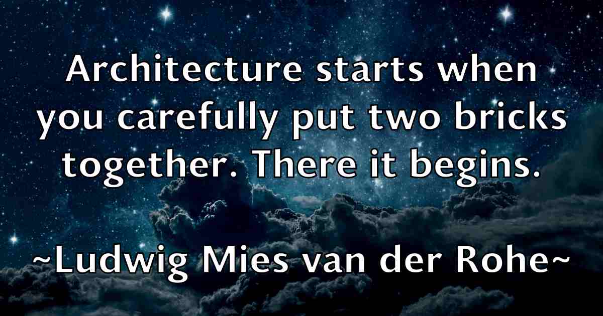 /images/quoteimage/ludwig-mies-van-der-rohe-fb-519334.jpg