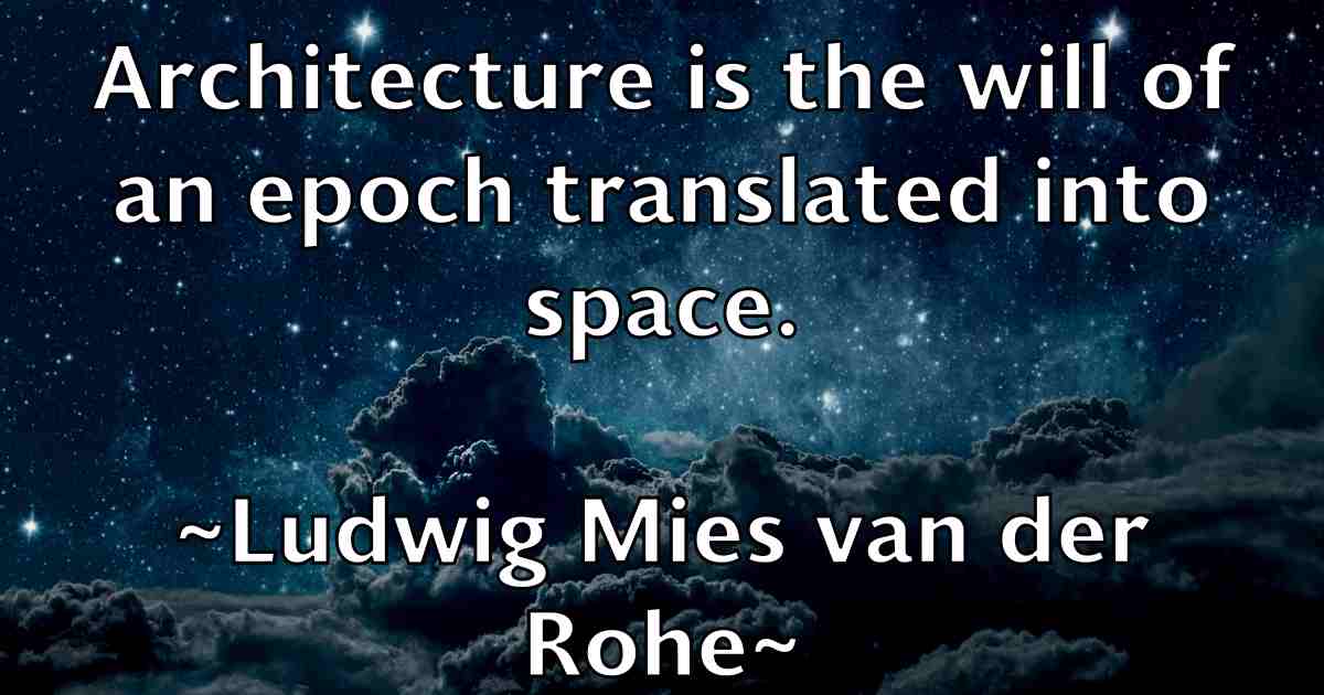 /images/quoteimage/ludwig-mies-van-der-rohe-fb-519341.jpg