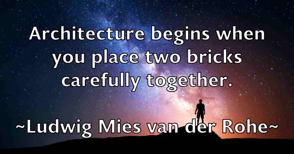 /images/quoteimage/ludwig-mies-van-der-rohe-fb-519356.jpg