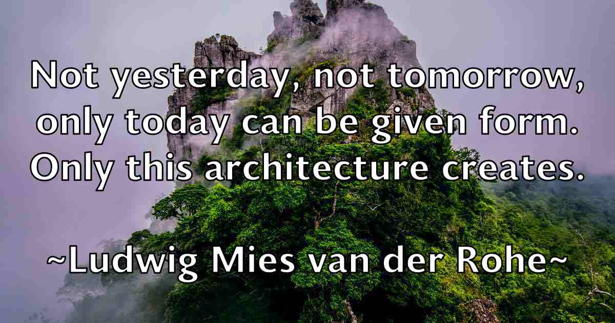 /images/quoteimage/ludwig-mies-van-der-rohe-fb-519364.jpg