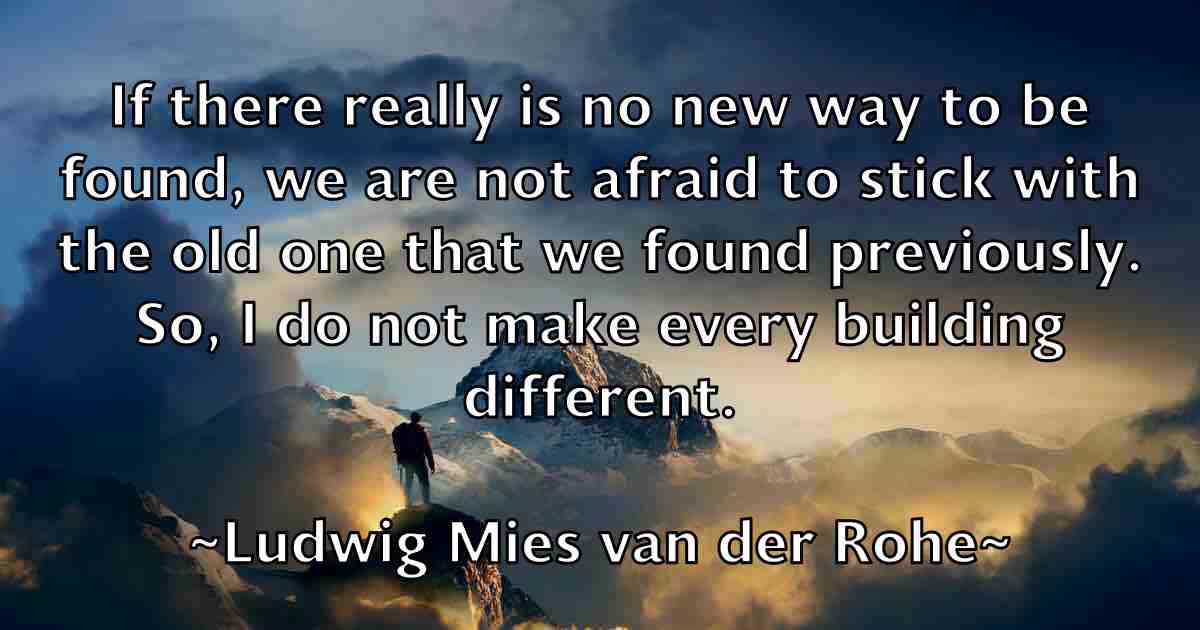 /images/quoteimage/ludwig-mies-van-der-rohe-fb-519376.jpg