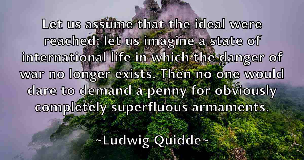 /images/quoteimage/ludwig-quidde-fb-519419.jpg