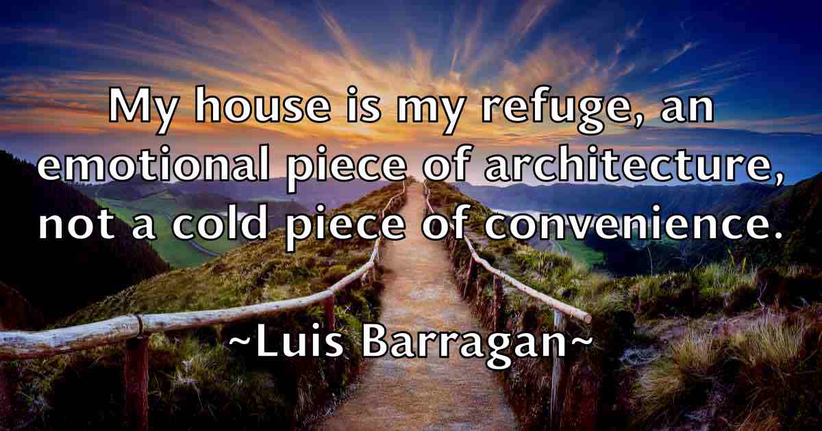 /images/quoteimage/luis-barragan-fb-519633.jpg