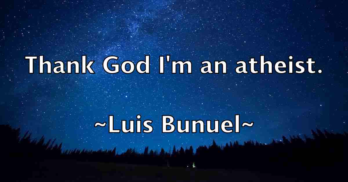 /images/quoteimage/luis-bunuel-fb-519641.jpg