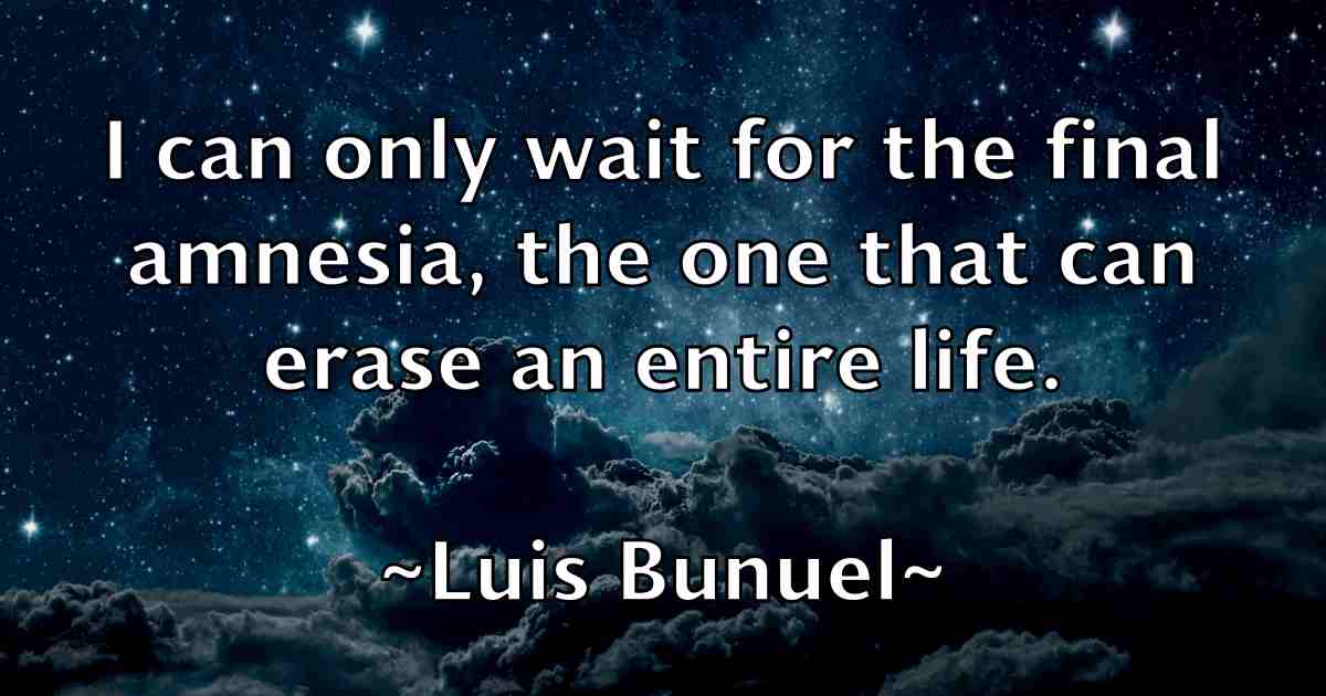 /images/quoteimage/luis-bunuel-fb-519644.jpg
