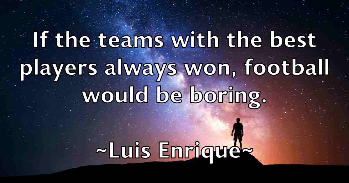 /images/quoteimage/luis-enrique-fb-519702.jpg
