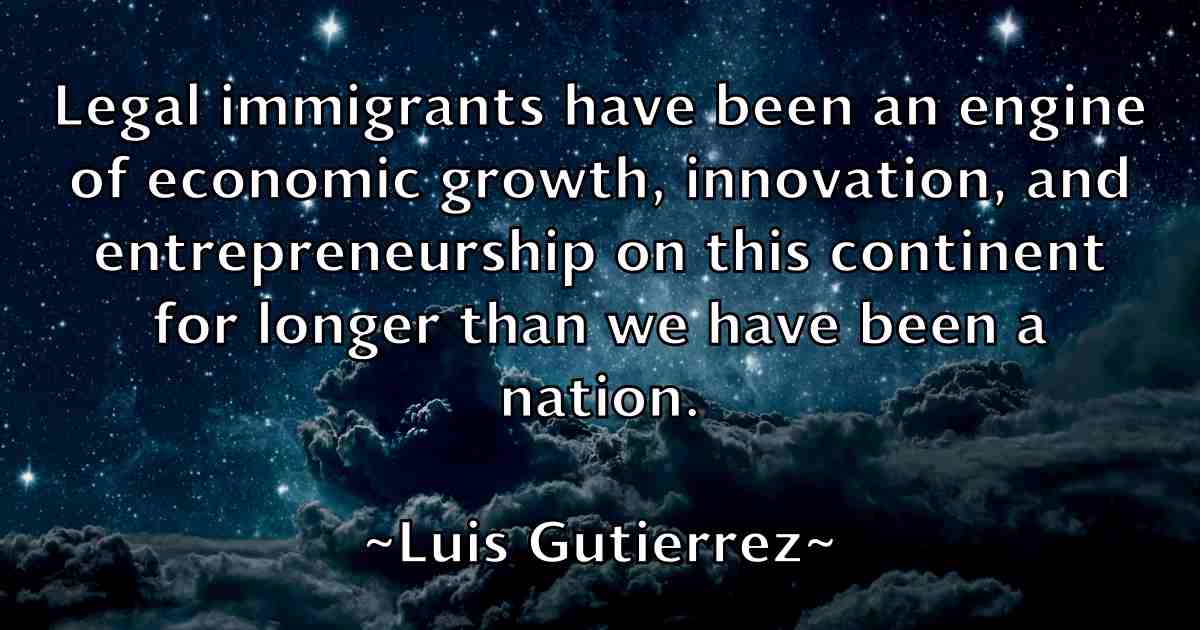 /images/quoteimage/luis-gutierrez-fb-519854.jpg