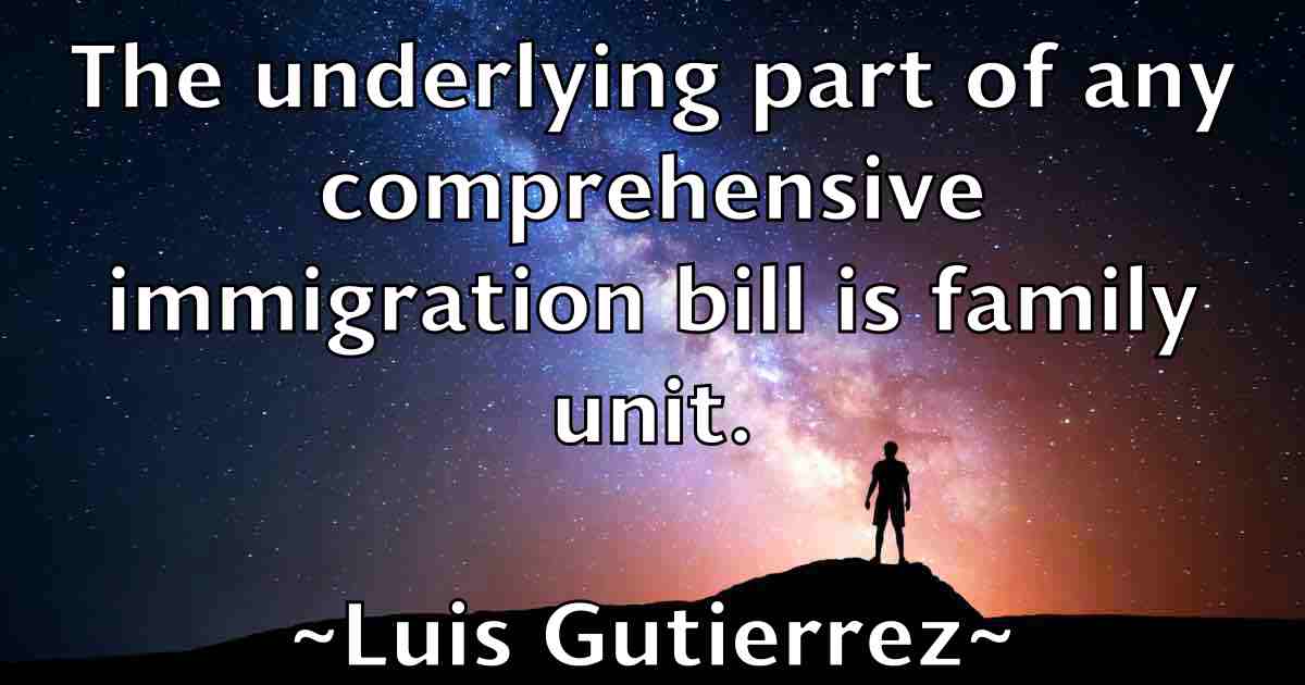 /images/quoteimage/luis-gutierrez-fb-519869.jpg