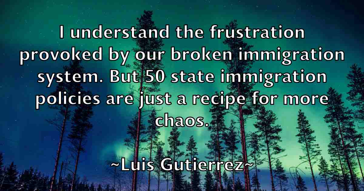 /images/quoteimage/luis-gutierrez-fb-519889.jpg