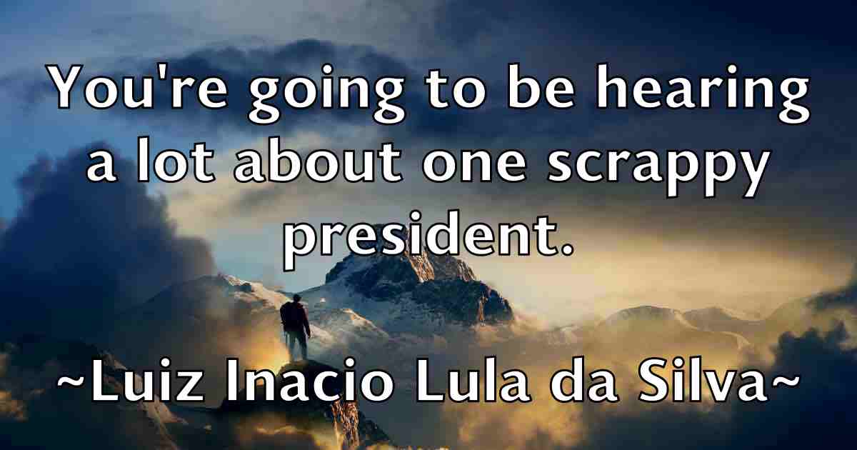 /images/quoteimage/luiz-inacio-lula-da-silva-fb-520092.jpg