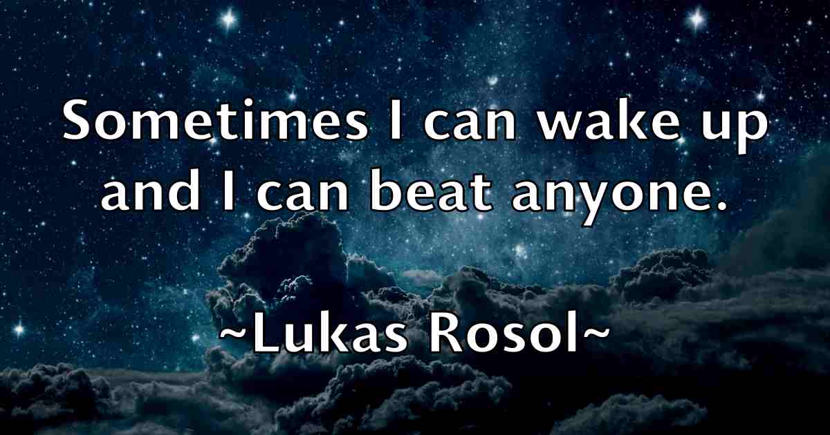 /images/quoteimage/lukas-rosol-fb-520407.jpg
