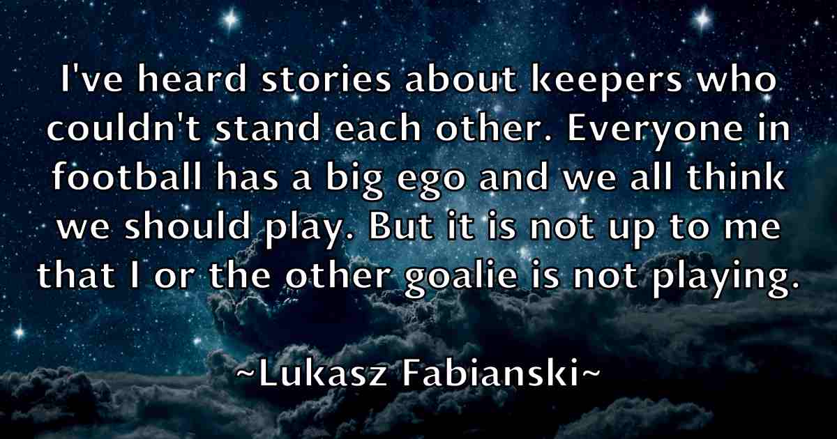 /images/quoteimage/lukasz-fabianski-fb-520416.jpg
