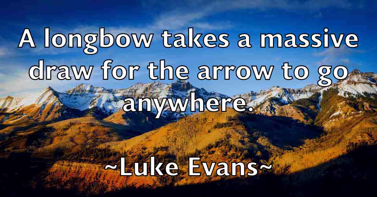 /images/quoteimage/luke-evans-fb-520643.jpg