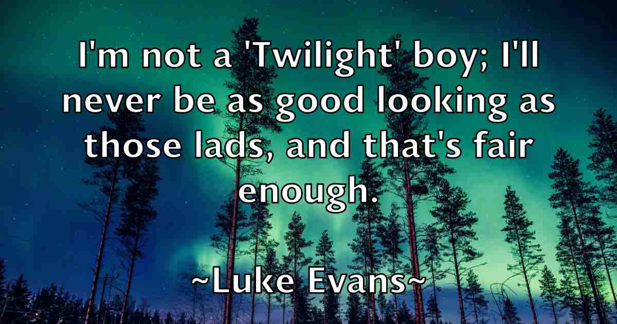 /images/quoteimage/luke-evans-fb-520659.jpg