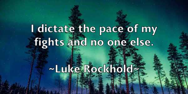 /images/quoteimage/luke-rockhold-521110.jpg