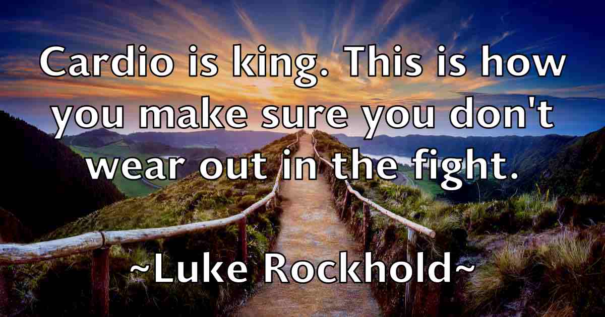 /images/quoteimage/luke-rockhold-fb-521105.jpg