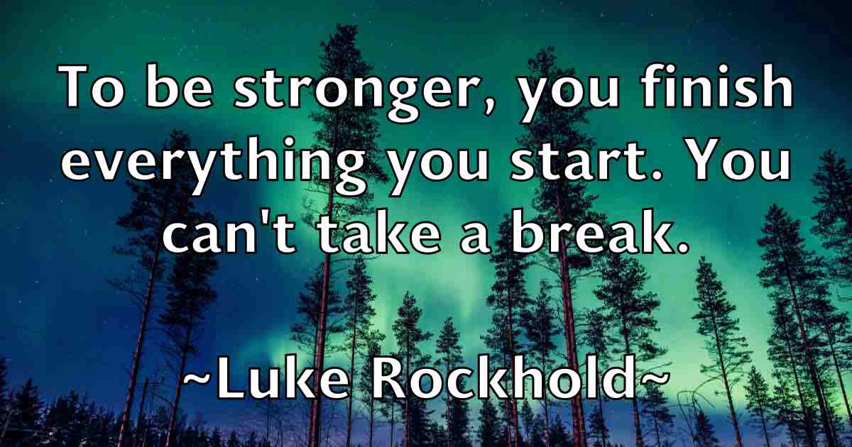 /images/quoteimage/luke-rockhold-fb-521125.jpg