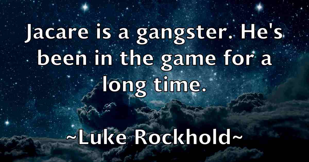 /images/quoteimage/luke-rockhold-fb-521151.jpg