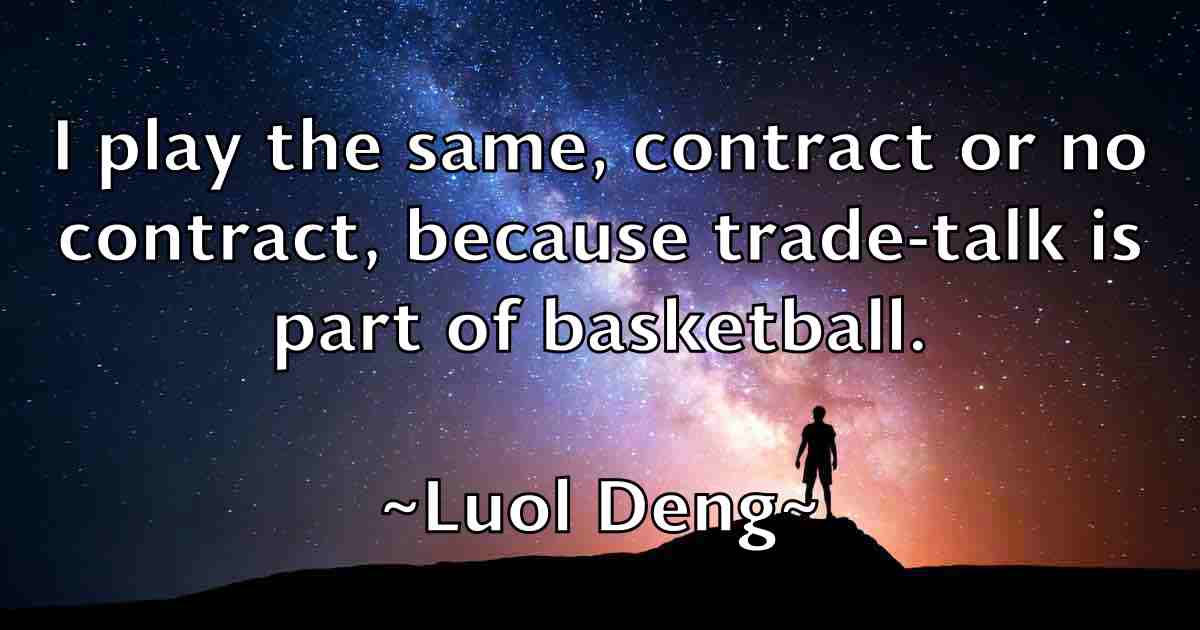 /images/quoteimage/luol-deng-fb-521363.jpg