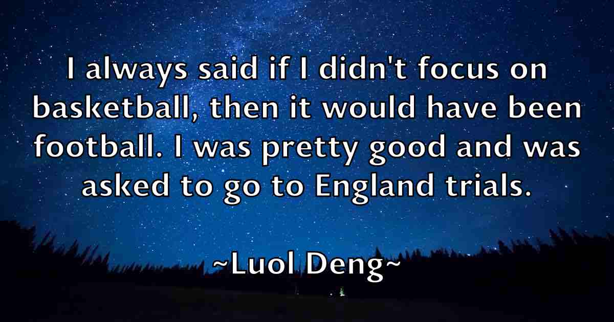 /images/quoteimage/luol-deng-fb-521364.jpg