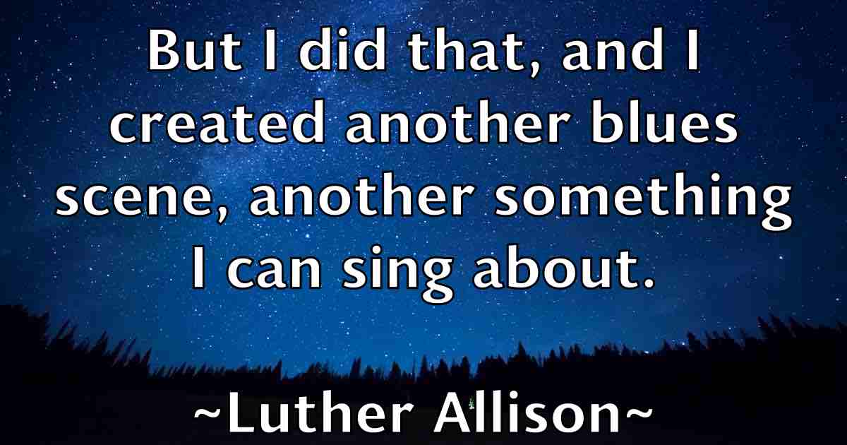 /images/quoteimage/luther-allison-fb-521657.jpg