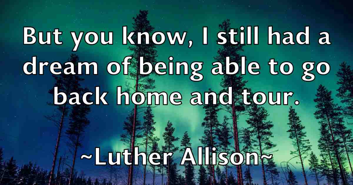/images/quoteimage/luther-allison-fb-521663.jpg