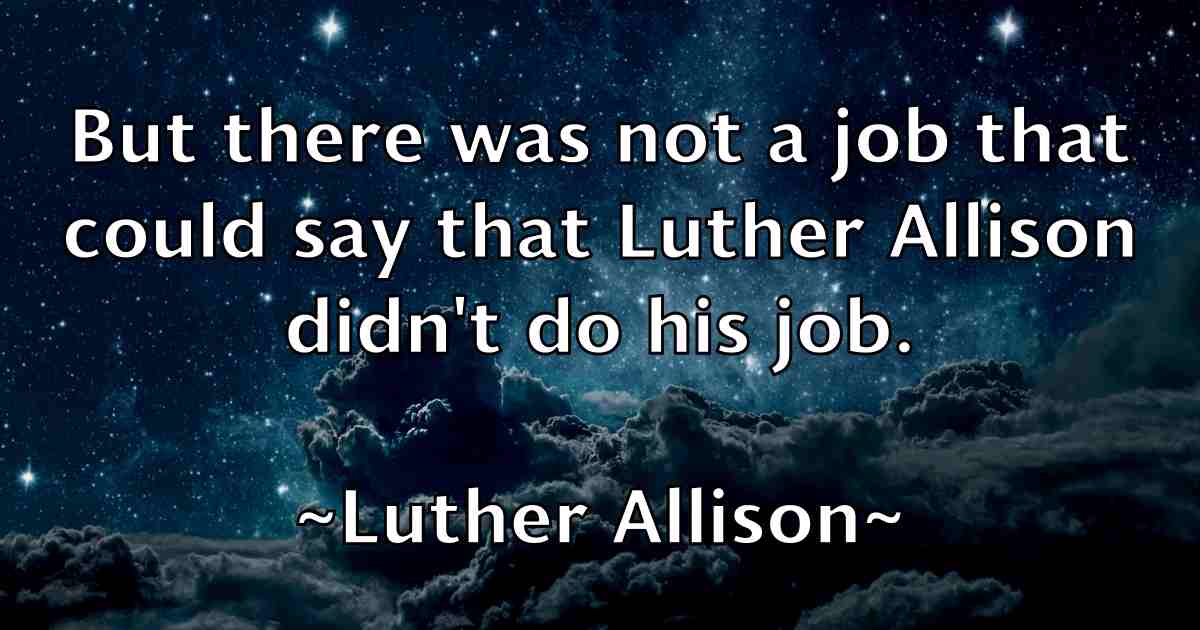 /images/quoteimage/luther-allison-fb-521671.jpg