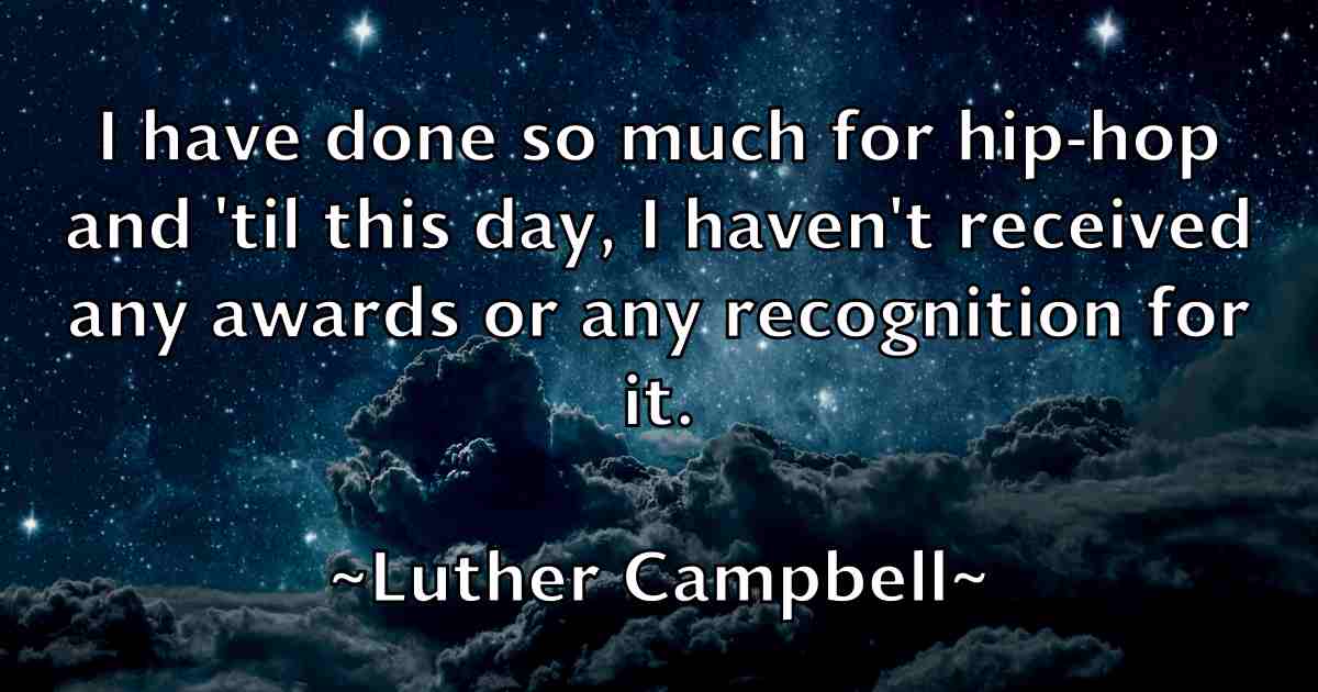 /images/quoteimage/luther-campbell-fb-521699.jpg