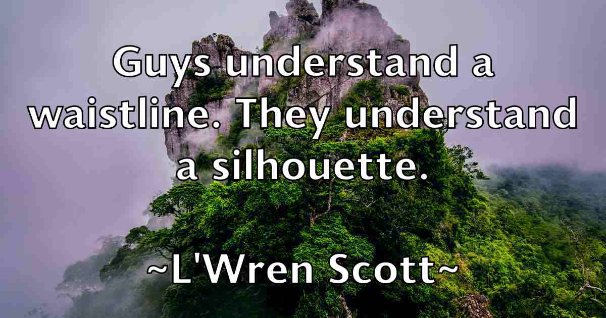 /images/quoteimage/lwren-scott-fb-486138.jpg