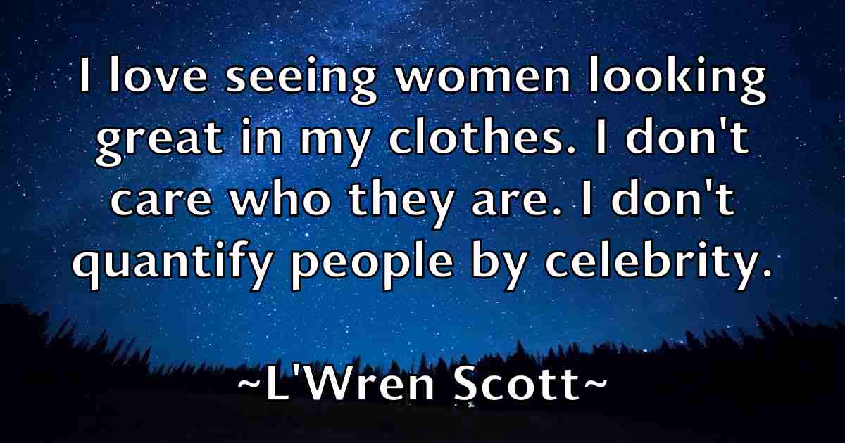 /images/quoteimage/lwren-scott-fb-486144.jpg