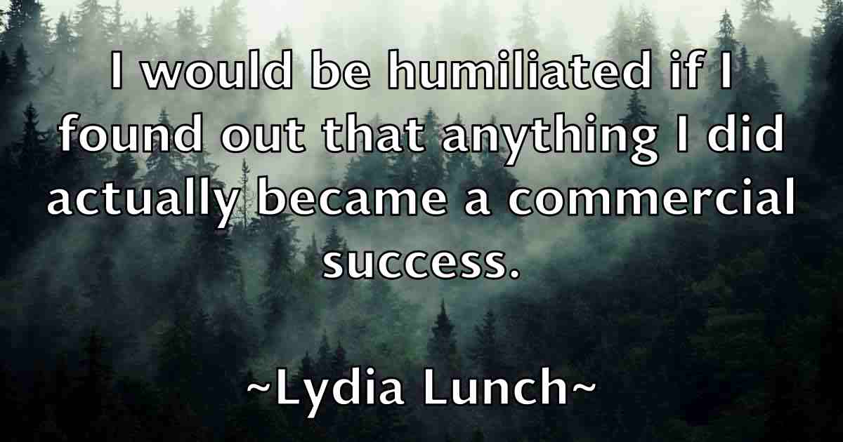 /images/quoteimage/lydia-lunch-fb-522032.jpg