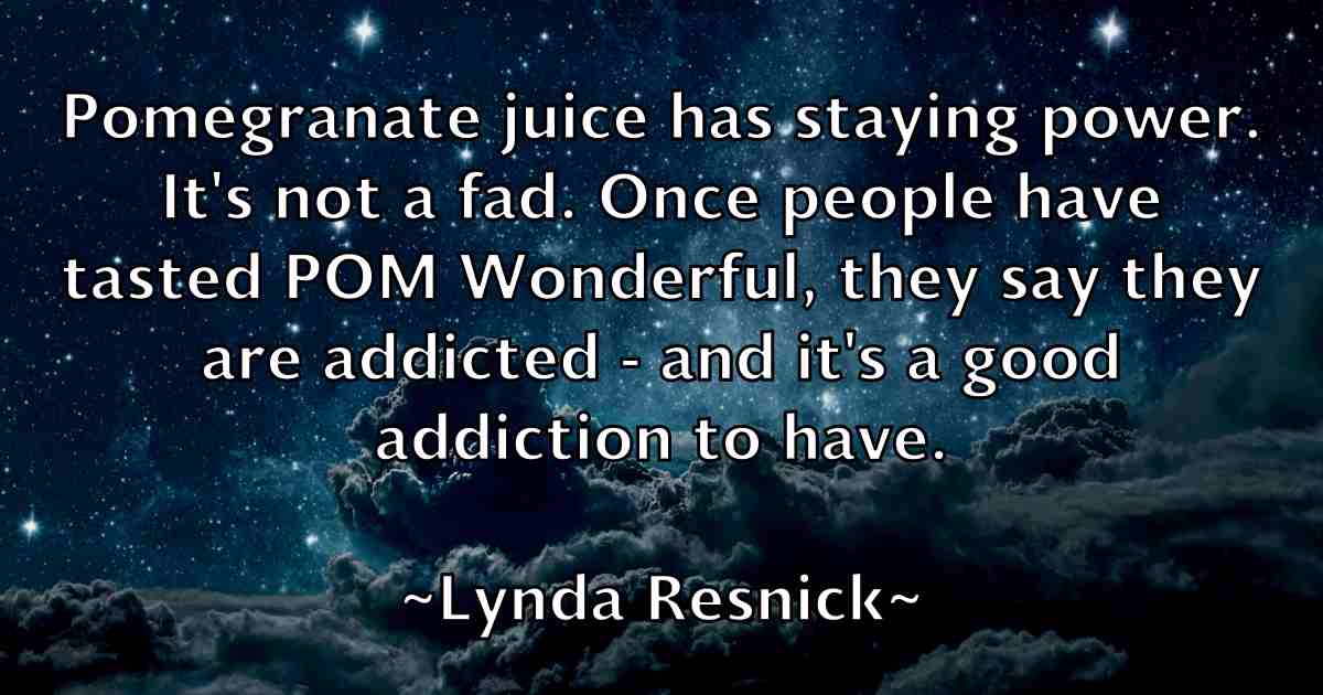 /images/quoteimage/lynda-resnick-fb-522432.jpg