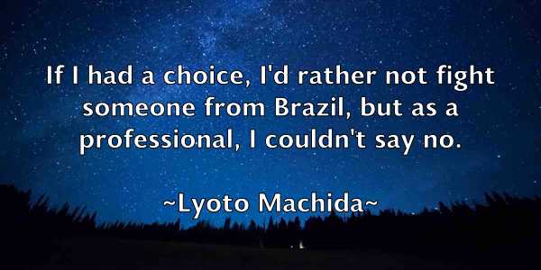 /images/quoteimage/lyoto-machida-523414.jpg