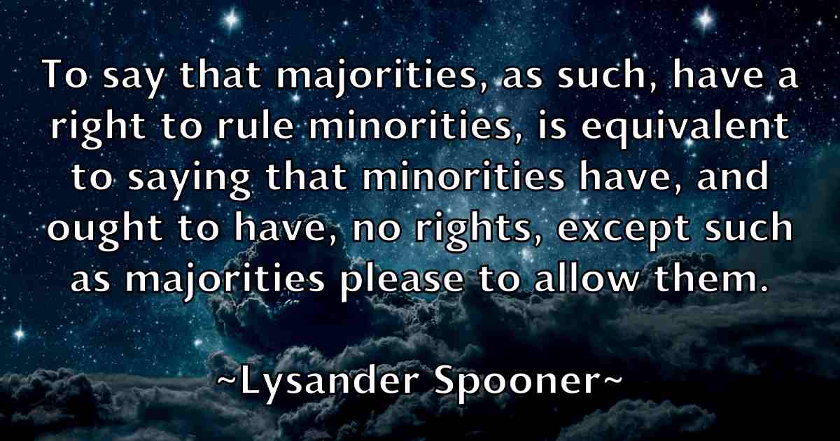 /images/quoteimage/lysander-spooner-fb-523528.jpg