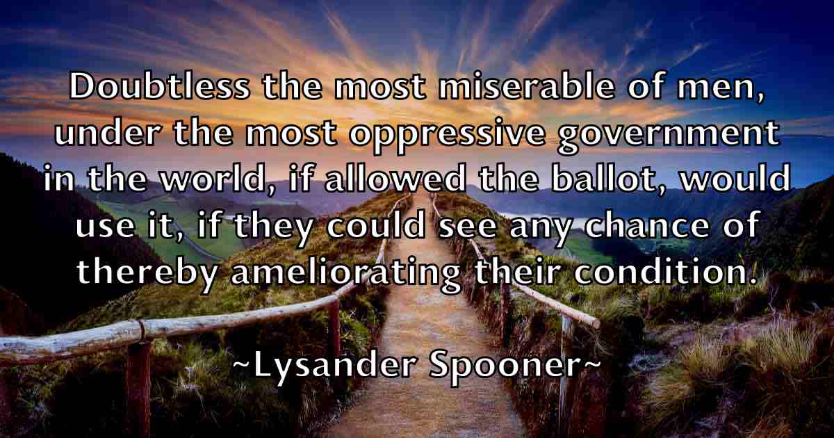 /images/quoteimage/lysander-spooner-fb-523537.jpg