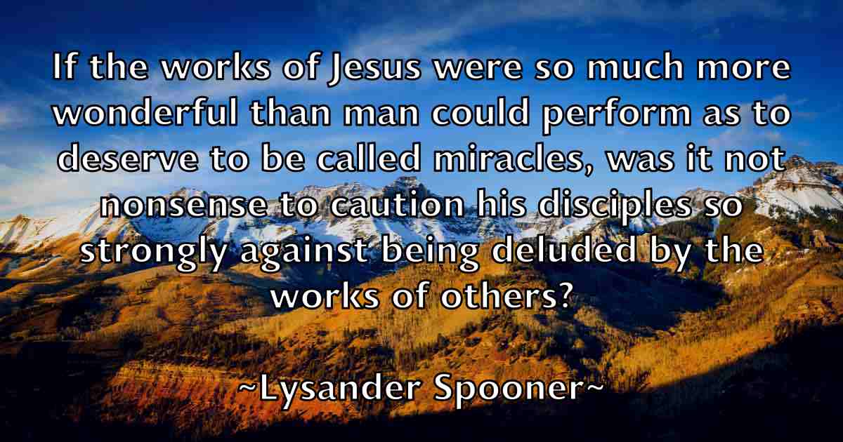 /images/quoteimage/lysander-spooner-fb-523567.jpg