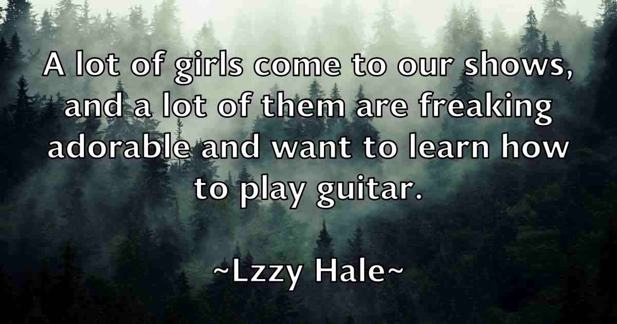 /images/quoteimage/lzzy-hale-fb-523735.jpg