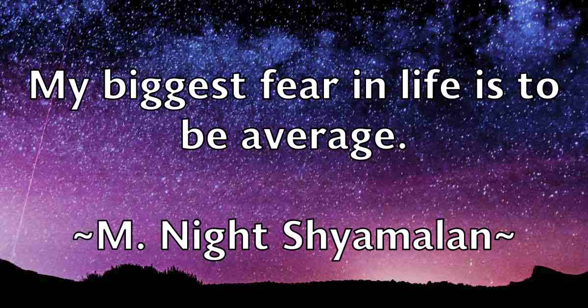 /images/quoteimage/m-night-shyamalan-fb-523971.jpg