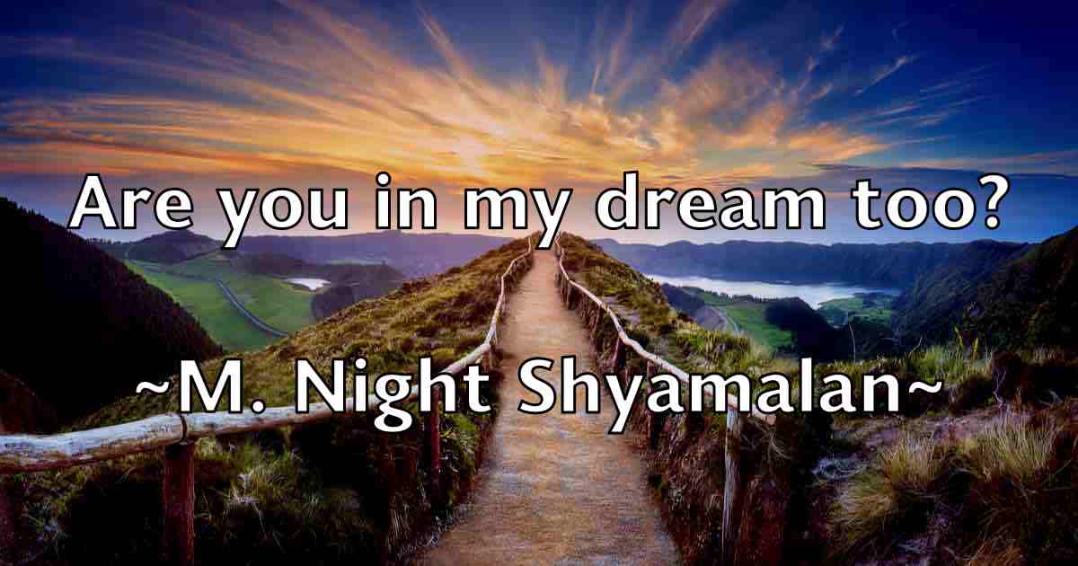 /images/quoteimage/m-night-shyamalan-fb-523982.jpg